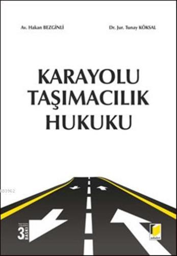 Karayolu Taşımacılık Hukuku - Kitapiks.com