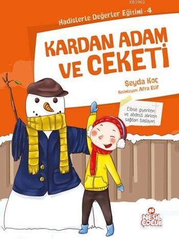 Kardan Adam ve Ceketi; Hadislerle Değerler Eğitimi - 4 - Kitapiks.com