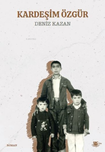 Kardeşim Özgür - Kitapiks.com