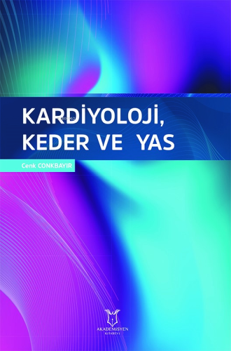 Kardiyoloji, Keder ve Yas - Kitapiks.com