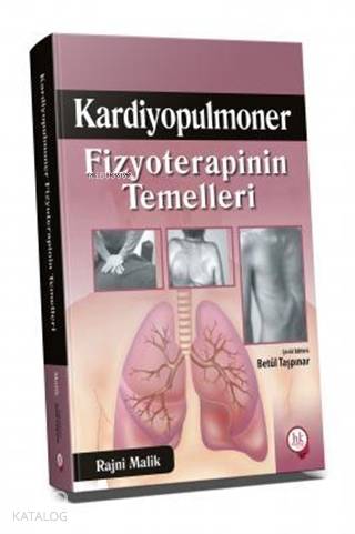 Kardiyopulmoner Fizyoterapinin Temelleri - Kitapiks.com
