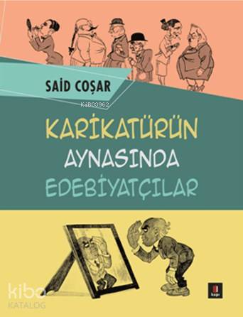 Karikatürün Aynasında Edebiyatçılar - Kitapiks.com