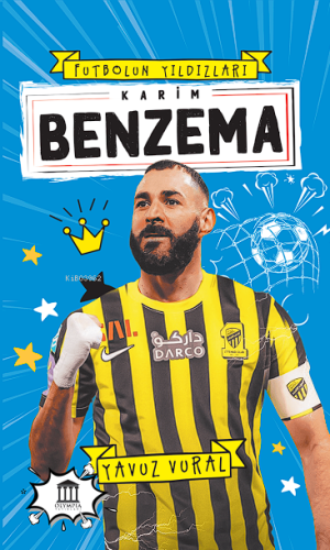 Karim Benzema;Futbolun Yıldızları - Kitapiks.com