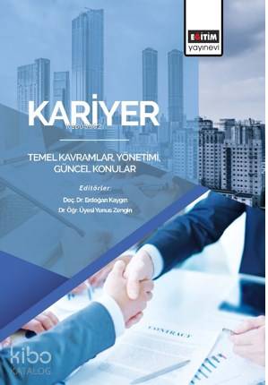 Kariyer: Temel Kavramlar, Yönetimi, Güncel Konular - Kitapiks.com