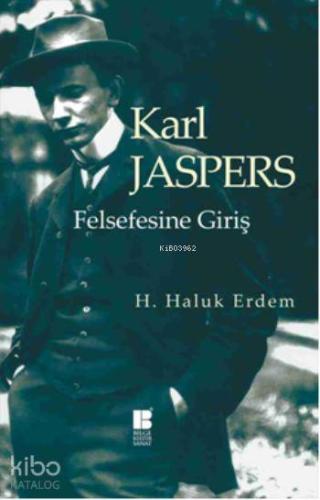 Karl Jaspers; Felsefesine Giriş - Kitapiks.com