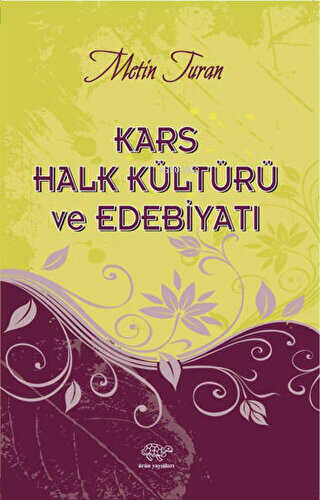 Kars Halk Kültürü ve Edebiyatı - Kitapiks.com