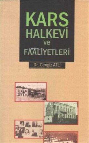 Kars Halkevi ve Faaliyetleri - Kitapiks.com