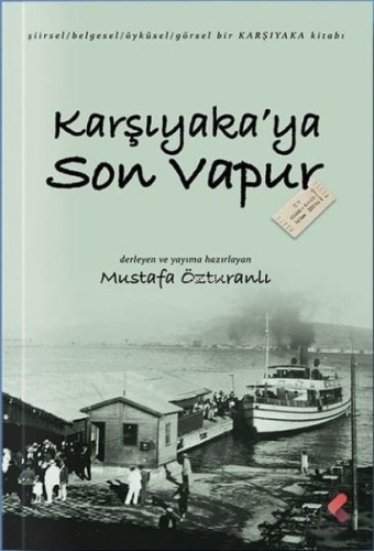 Karşıyaka'ya Son Vapur - Kitapiks.com