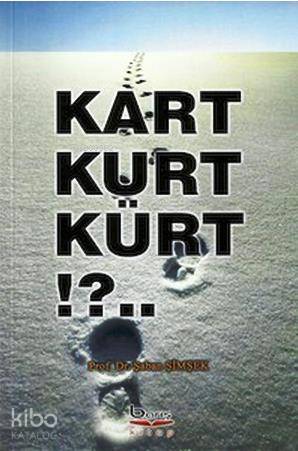 Kart Kurt Kürt - Kitapiks.com