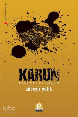 Karun; Kibrin Yok Ettiği Zenginlik - Kitapiks.com