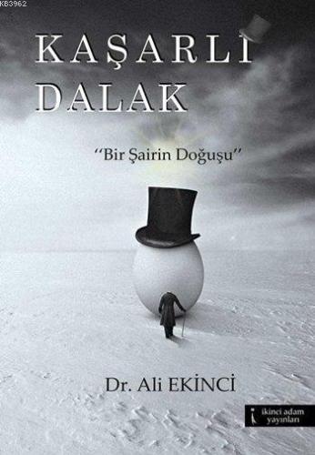 Kaşarlı Dalak; "Bir Şairin Doğuşu" - Kitapiks.com