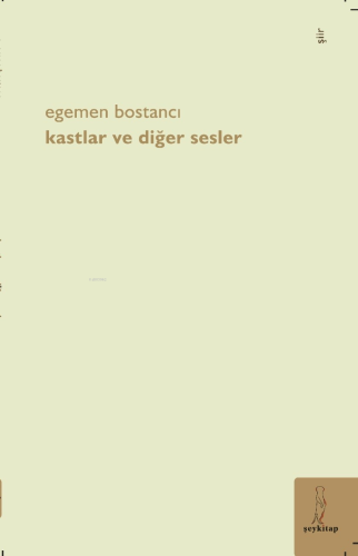 Kastlar ve Diğer Sesler - Kitapiks.com