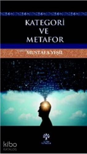 Katagori ve Metafor - Kitapiks.com