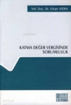 Katma Değer Vergisinde Sorumluluk - Kitapiks.com