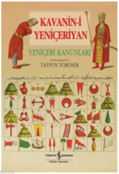 Kavanin-i Yeniçeriyan; Yeniçeri Kanunları - Kitapiks.com