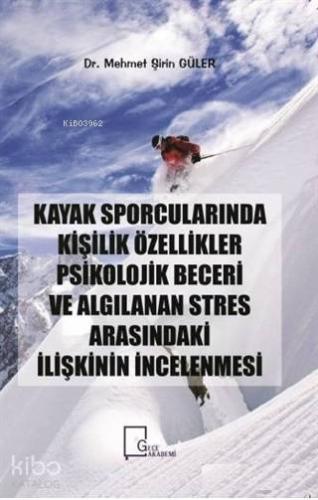 Kayak Sporcularında Kişilik Özellikler Psikolojik Beceri ve Algılanan 