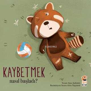 Kaybetmek;Nasıl Başladı? - Kitapiks.com