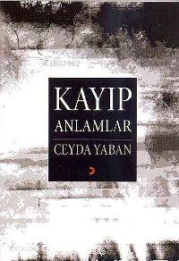 Kayıp Anlamlar - Kitapiks.com