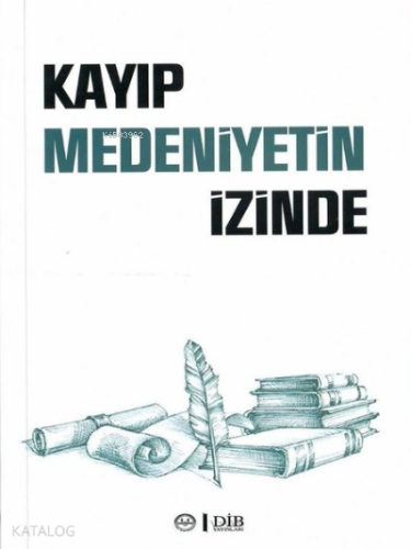 Kayıp Medeniyetin İzinde - Kitapiks.com
