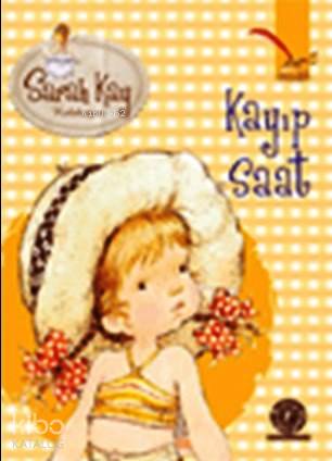 Kayıp Saat; Sarah Kay Koleksiyonu - Kitapiks.com