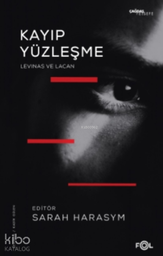 Kayıp Yüzleşme –Levinas ve Lacan - Kitapiks.com
