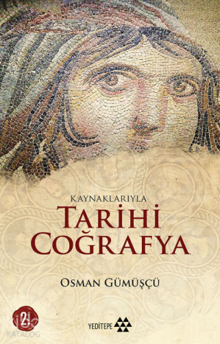 Kaynaklarıyla Tarihi Coğrafya - Kitapiks.com