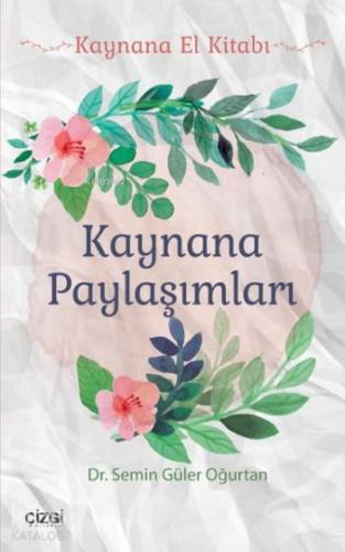 Kaynana Paylaşımları; Kaynana El Kitabı - Kitapiks.com