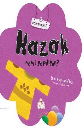 Kazak Nasıl Yapılıyor? - Kitapiks.com