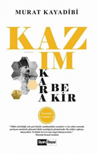 Kazım Karabekir Karanlığı Yırtanlar - 6 - Kitapiks.com