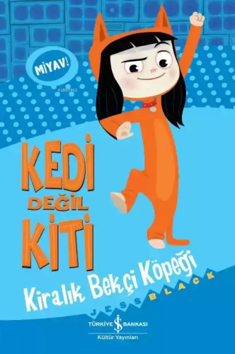 Kedi Değil Kiti - Kiralık Bekçi Köpeği - Kitapiks.com