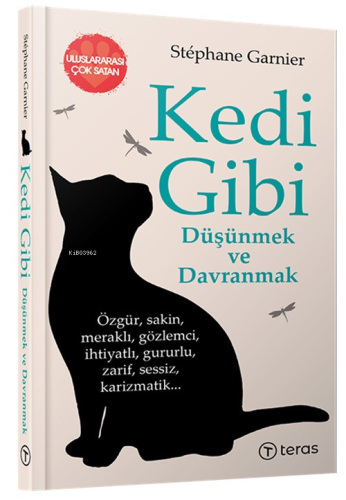 Kedi Gibi Düşünmek ve Davranmak - Kitapiks.com