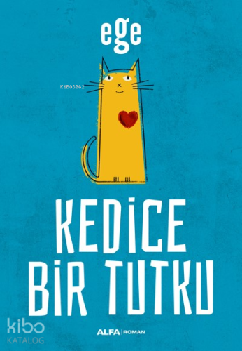 Kedice Bir Tutku - Kitapiks.com