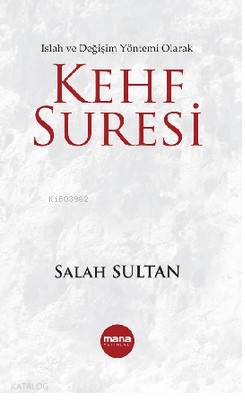 Kehf Suresi; Bir Islah ve Değişim Yöntemi Olarak - Kitapiks.com