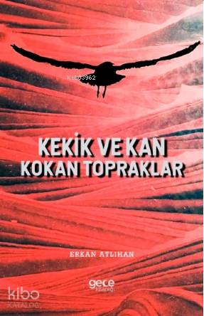 Kekik ve Kan Kokan Topraklar - Kitapiks.com