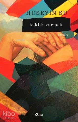 Keklik Vurmak - Kitapiks.com