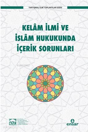 Kelam İlmi ve İslam Hukukunda İçerik Sorunları - Kitapiks.com
