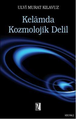 Kelamda Kozmolojik Delil - Kitapiks.com