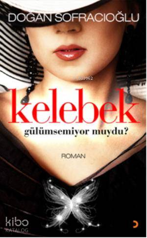 Kelebek Gülümsemiyor muydu? - Kitapiks.com