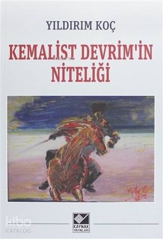 Kemalist Devrim'in Niteliği - Kitapiks.com