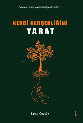 Kendi Gerçekliğini Yarat - Kitapiks.com