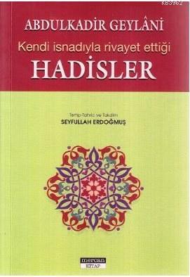 Kendi İsnadıyla Rivayet Ettiği Hadisler - Kitapiks.com