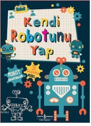 Kendi Robotunu Yap - Kitapiks.com
