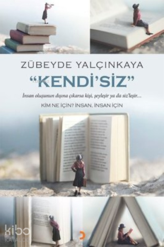 “Kendi’Siz” - Kitapiks.com