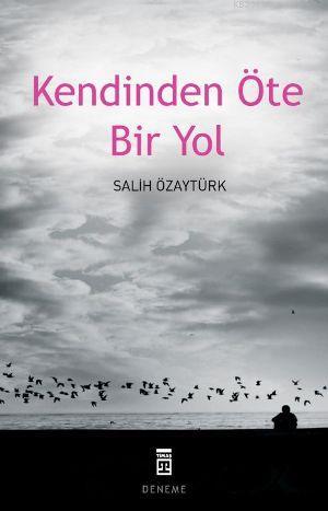 Kendinden Öte Bir Yol - Kitapiks.com