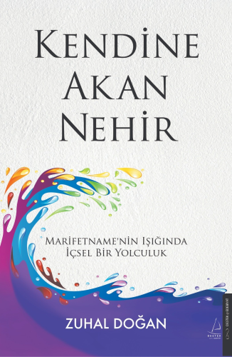 Kendine Akan Nehir;Marifetname'nin Işığında İçsel Bir Yolculuk - Kitap