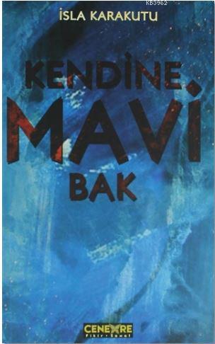 Kendine Mavi Bak - Kitapiks.com