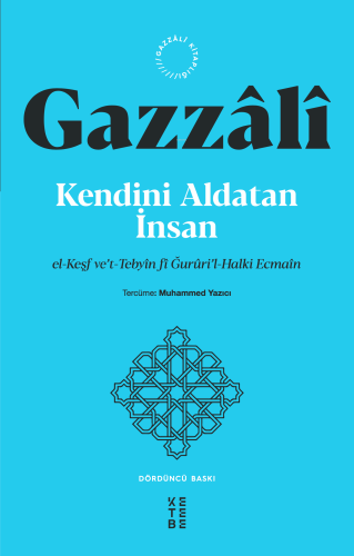 Kendini Aldatan İnsan;el-Keşf ve't-Tebyîn fî Ğurûri'l-Halki Ecmaîn