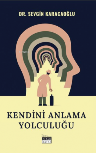 Kendini Anlama Yolculuğu - Kitapiks.com
