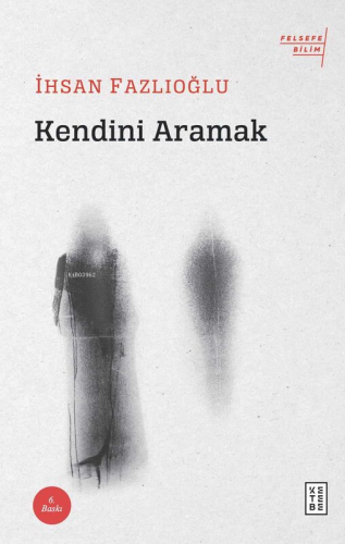 Kendini Aramak - Kitapiks.com