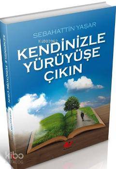 Kendinizle Yürüyüşe Çıkın - Kitapiks.com